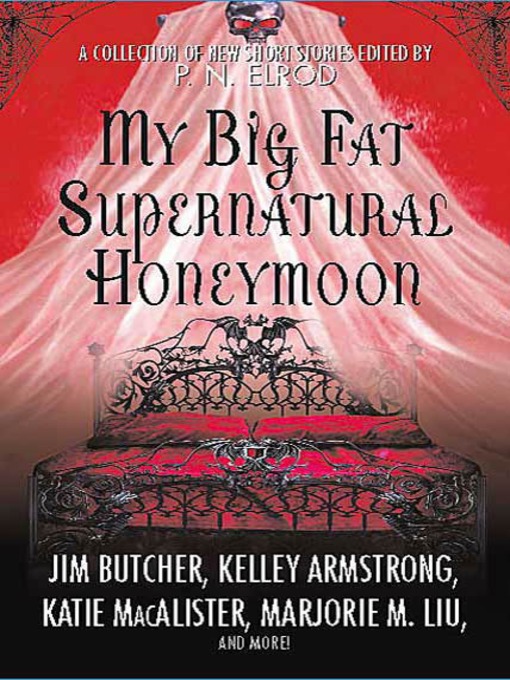 Title details for My Big Fat Supernatural Honeymoon by P. N. Elrod - Wait list